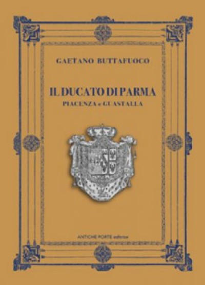 Il Ducato di Parma, Piacenza e Guastalla